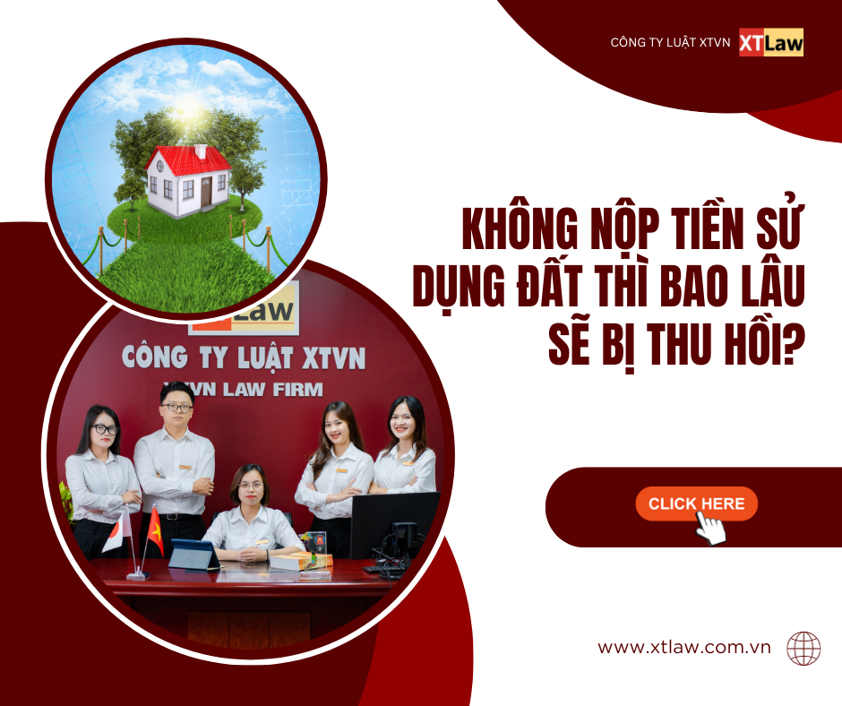 Không nộp tiền sử dụng đất thì bao lâu sẽ bị thu hồi?