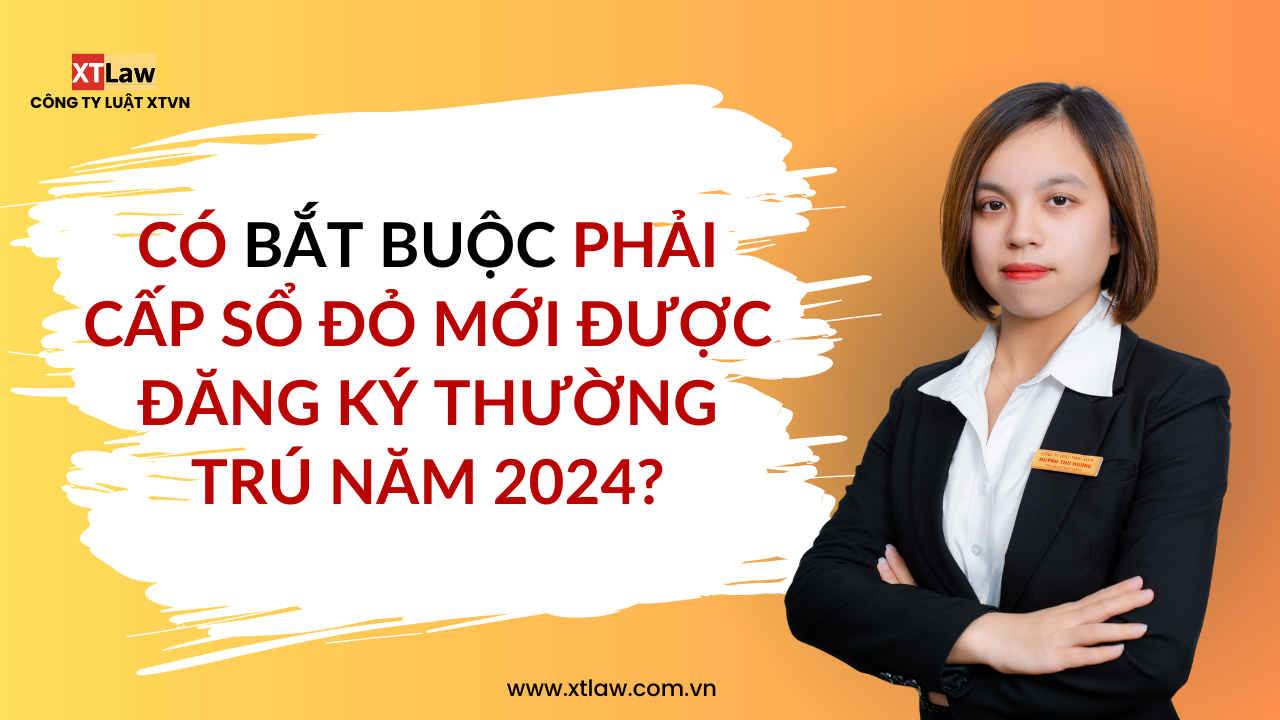 Có bắt buộc phải cấp sổ đỏ mới được đăng ký thường trú năm 2024?