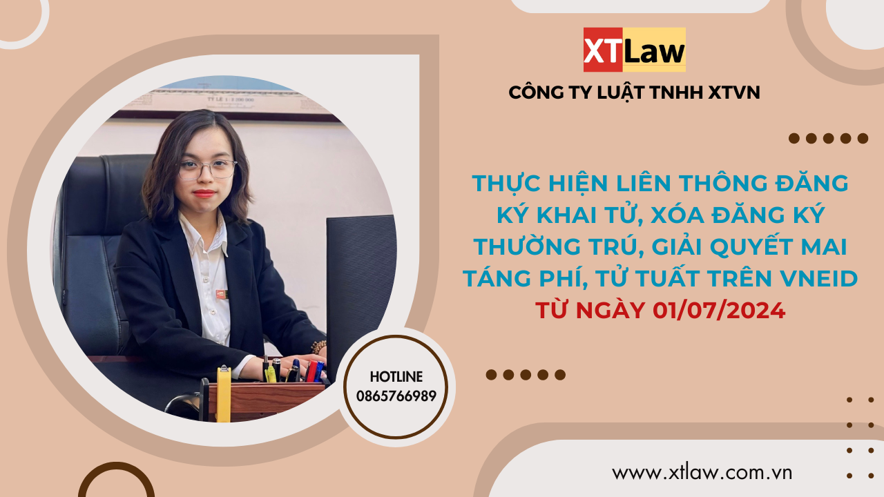 Thực hiện liên thông đăng ký khai tử, xóa đăng ký thường trú, giải quyết mai táng phí, tử tuất trên VNeID từ ngày 01/07/2024