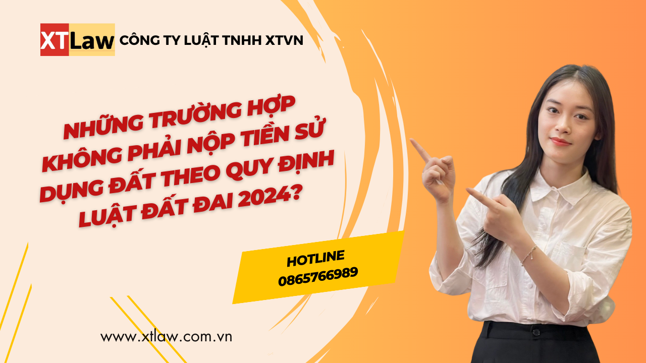 Những trường hợp không phải nộp tiền sử dụng đất theo quy định Luật Đất đai 2024?