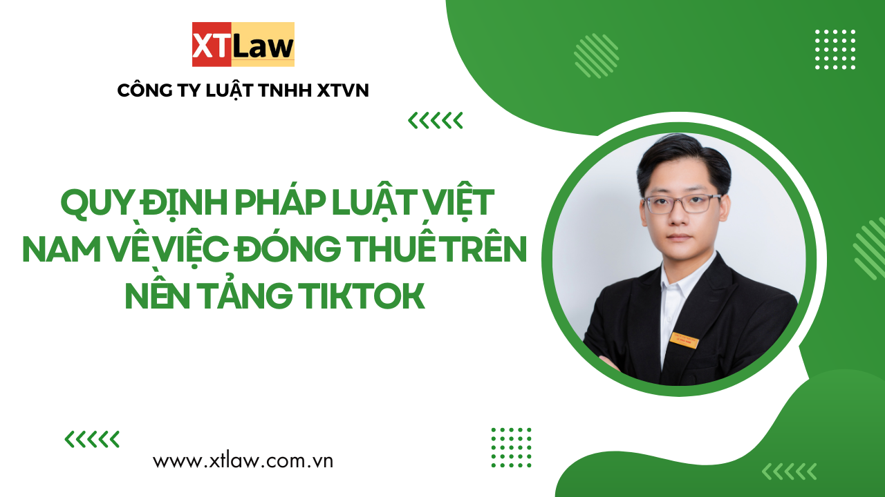 Quy định pháp luật Việt Nam về việc đóng thuế trên nền tảng Tiktok