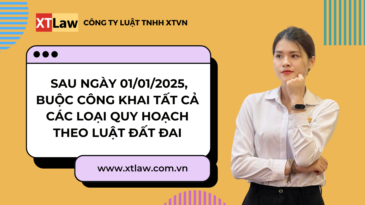 Sau ngày 01/01/2025, buộc công khai tất cả các loại quy hoạch theo Luật Đất đai