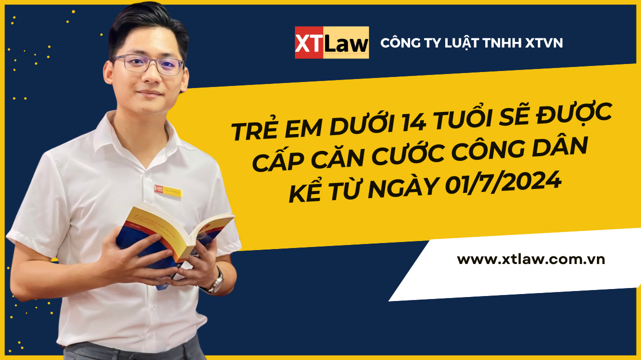 Trẻ em dưới 14 tuổi sẽ được cấp Căn cước công dân kể từ ngày 01/7/2024