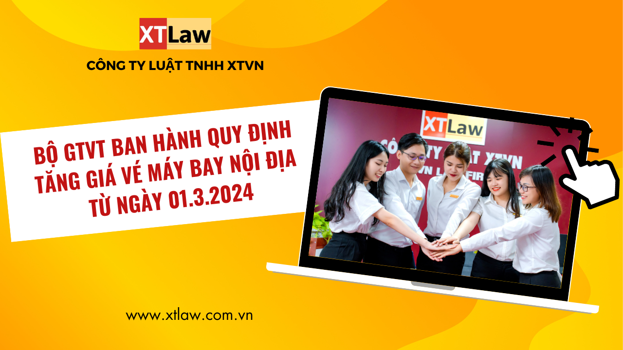 Bộ GTVT ban hành quy định tăng giá vé máy bay nội địa  từ ngày 01.3.2024