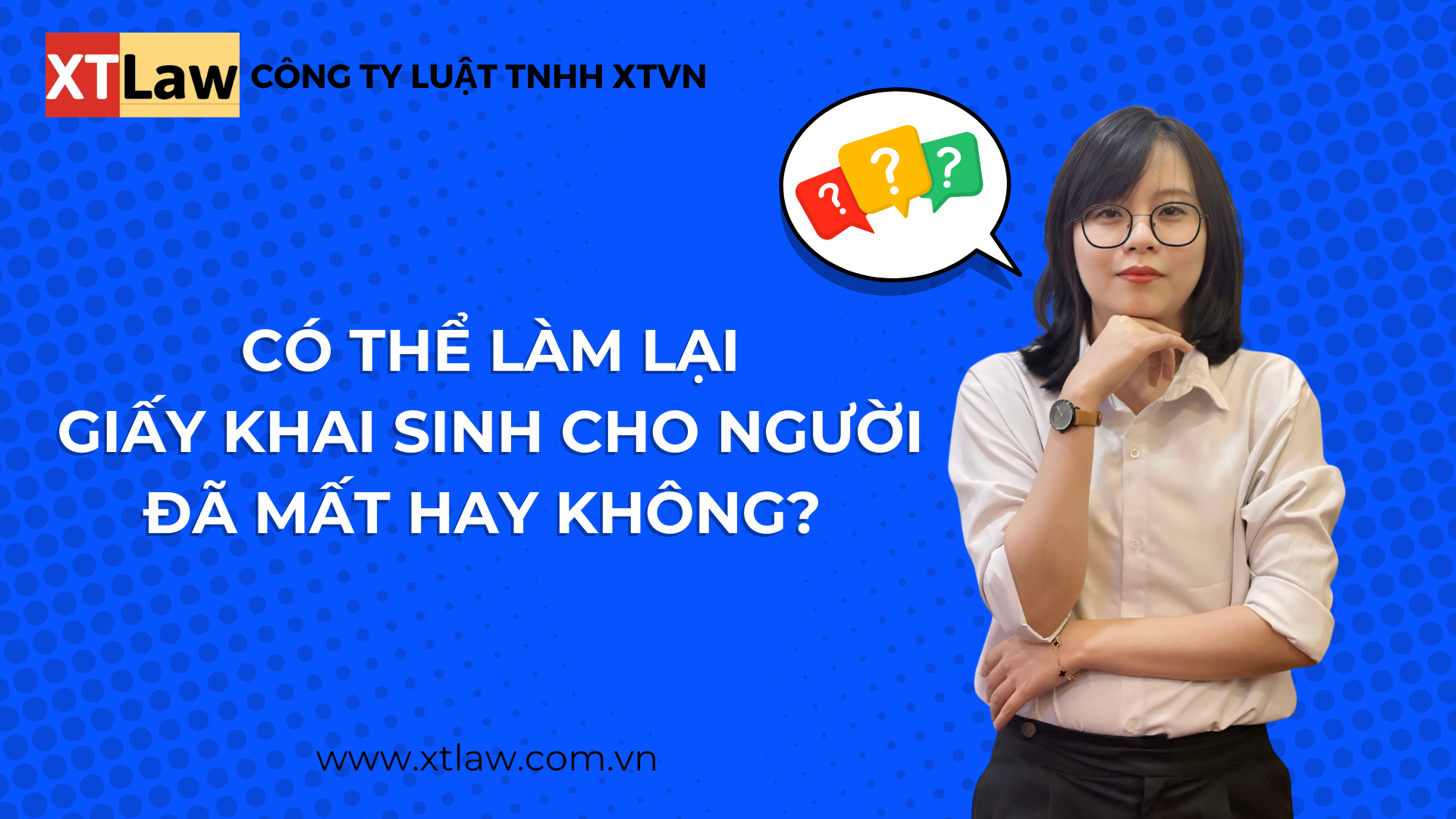 Có thể làm lại giấy khai sinh cho người đã mất hay không?