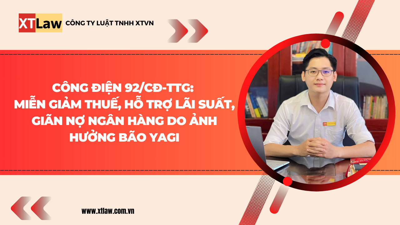 Công điện 92/CĐ-TTg: Miễn giảm thuế, hỗ trợ lãi suất, giãn nợ ngân hàng do ảnh hưởng bão Yagi