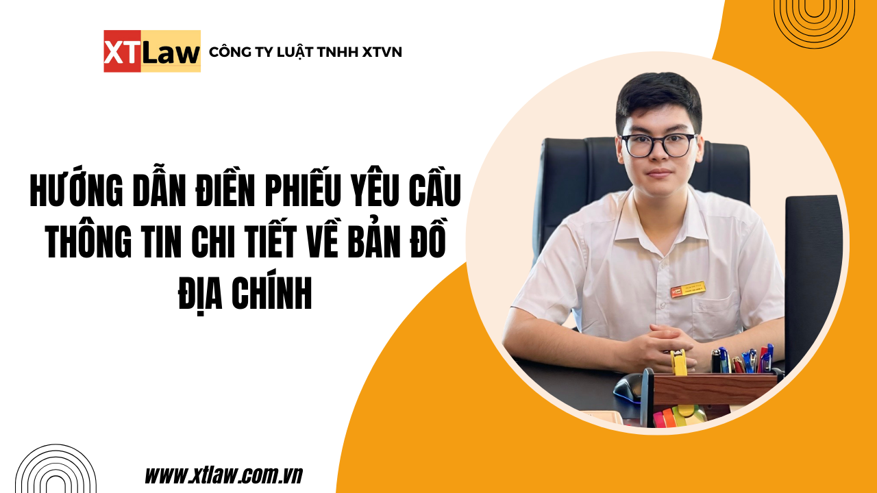 Hướng dẫn điền phiếu yêu cầu thông tin chi tiết về bản đồ địa chính