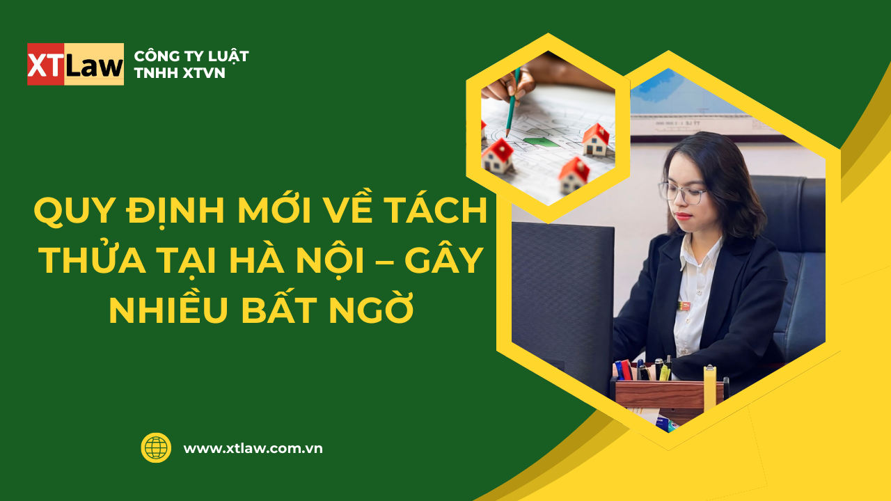 Quy định mới về tách thửa tại Hà Nội – gây nhiều bất ngờ