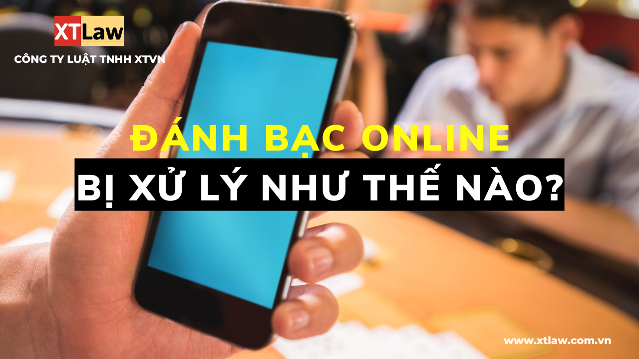 Đánh bạc online bị xử lý như thế nào?