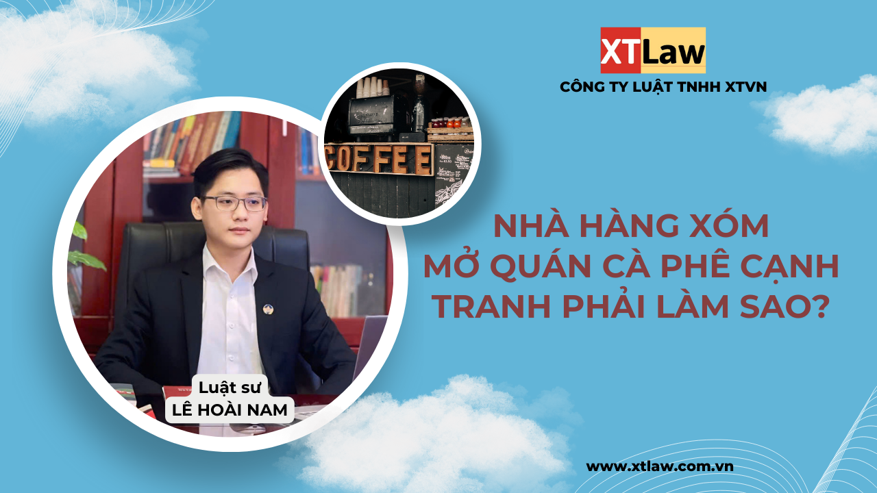 Nhà hàng xóm mở quán cà phê cạnh tranh phải làm sao?