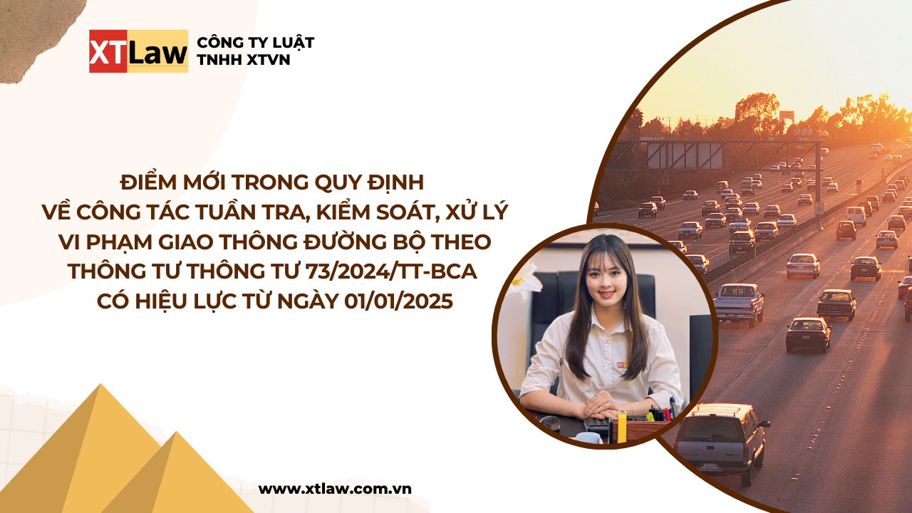 Điểm mới trong quy định về công tác tuần tra, kiểm soát, xử lý vi phạm giao thông đường bộ theo Thông tư 73/2024/TT-BCA có hiệu lực 01/01/2025