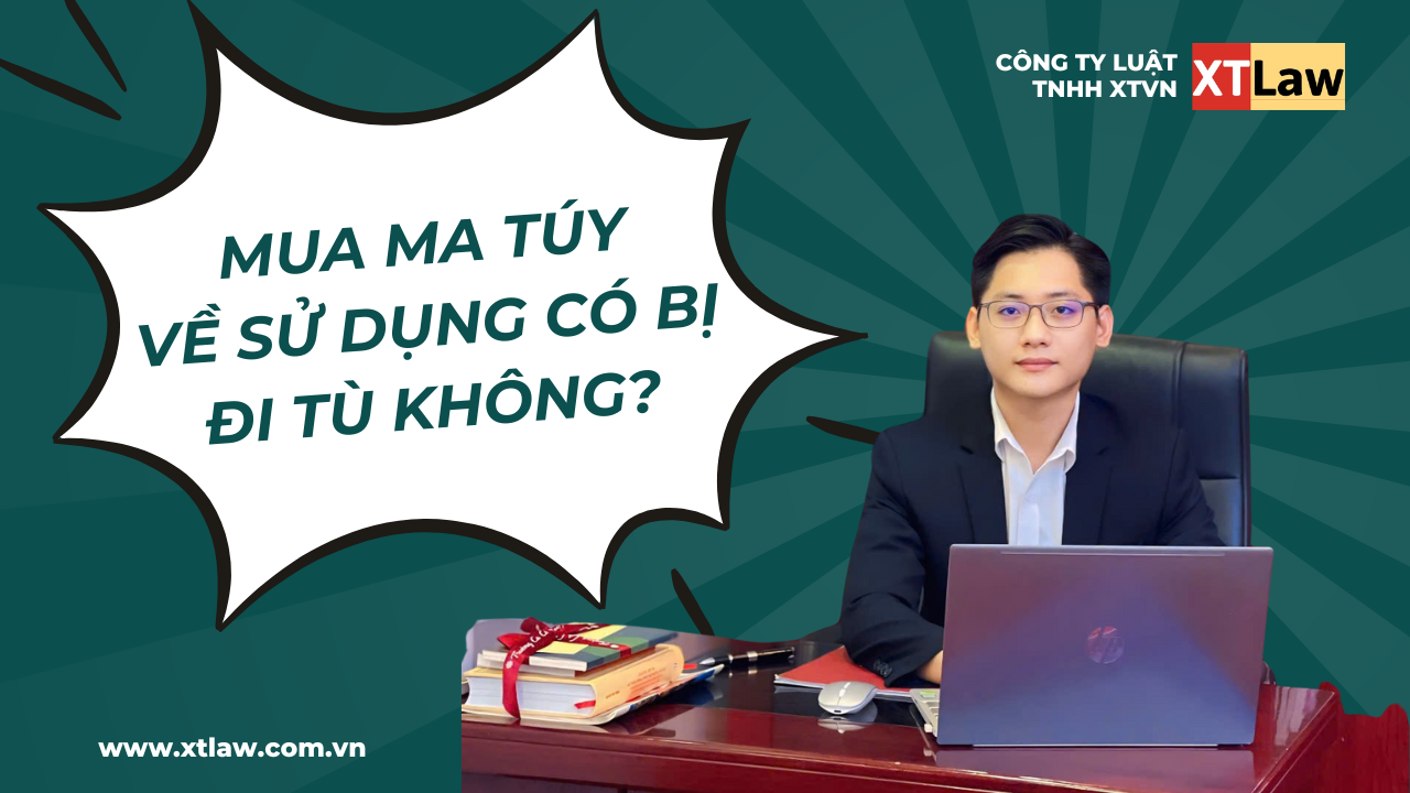 Mua ma túy về sử dụng có bị đi tù không?