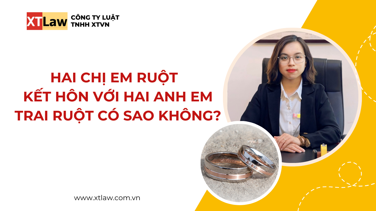 Hai chị em ruột kết hôn với hai anh em trai ruột có sao không?