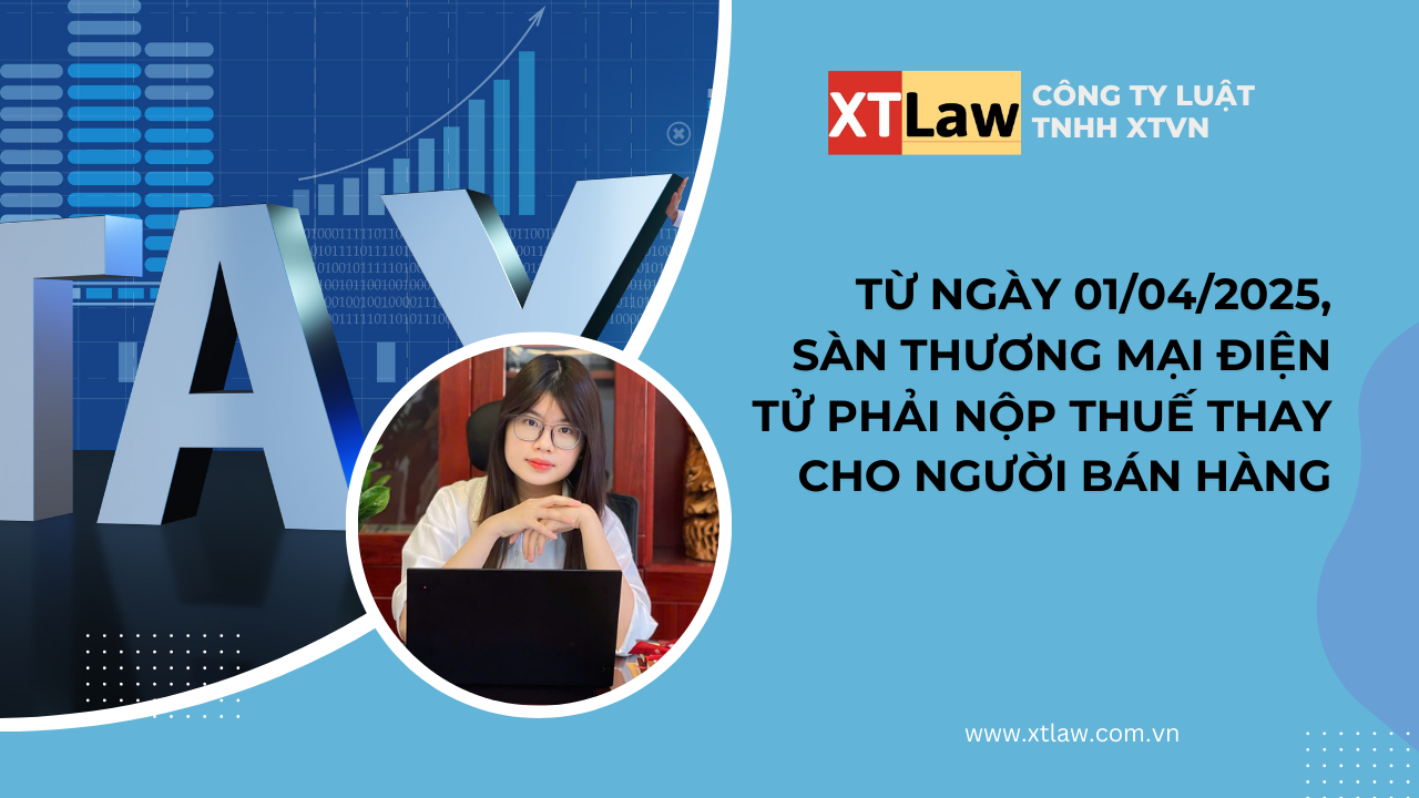 Từ ngày 01/04/2025, sàn thương mại điện tử phải nộp thuế thay cho người bán hàng