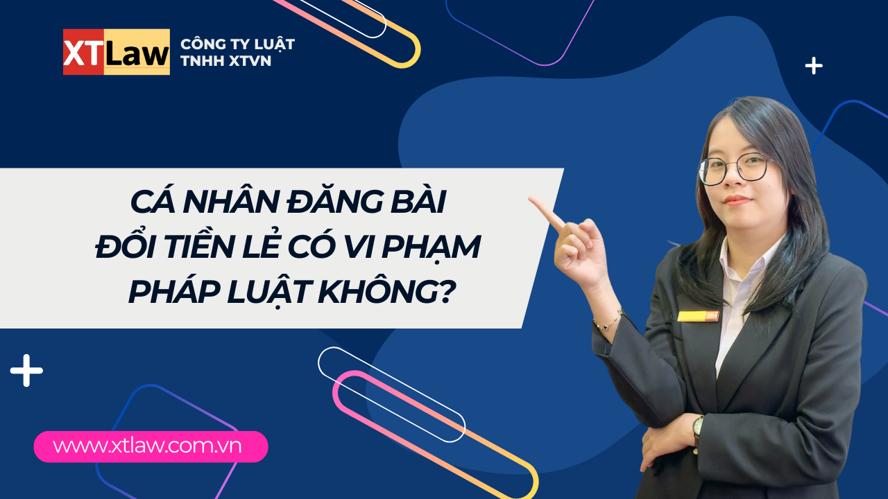 Cá nhân đăng bài đổi tiền lẻ có vi phạm pháp luật không?