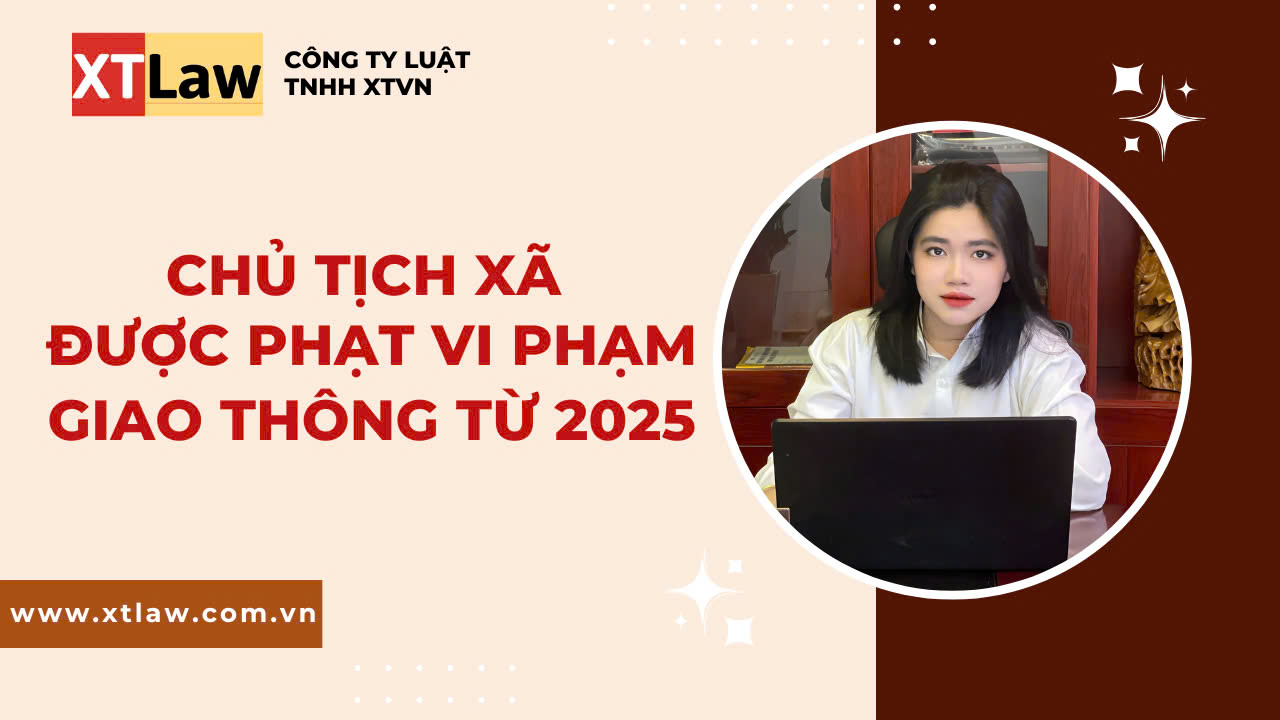 Chủ tịch xã được phạt vi phạm giao thông từ 2025