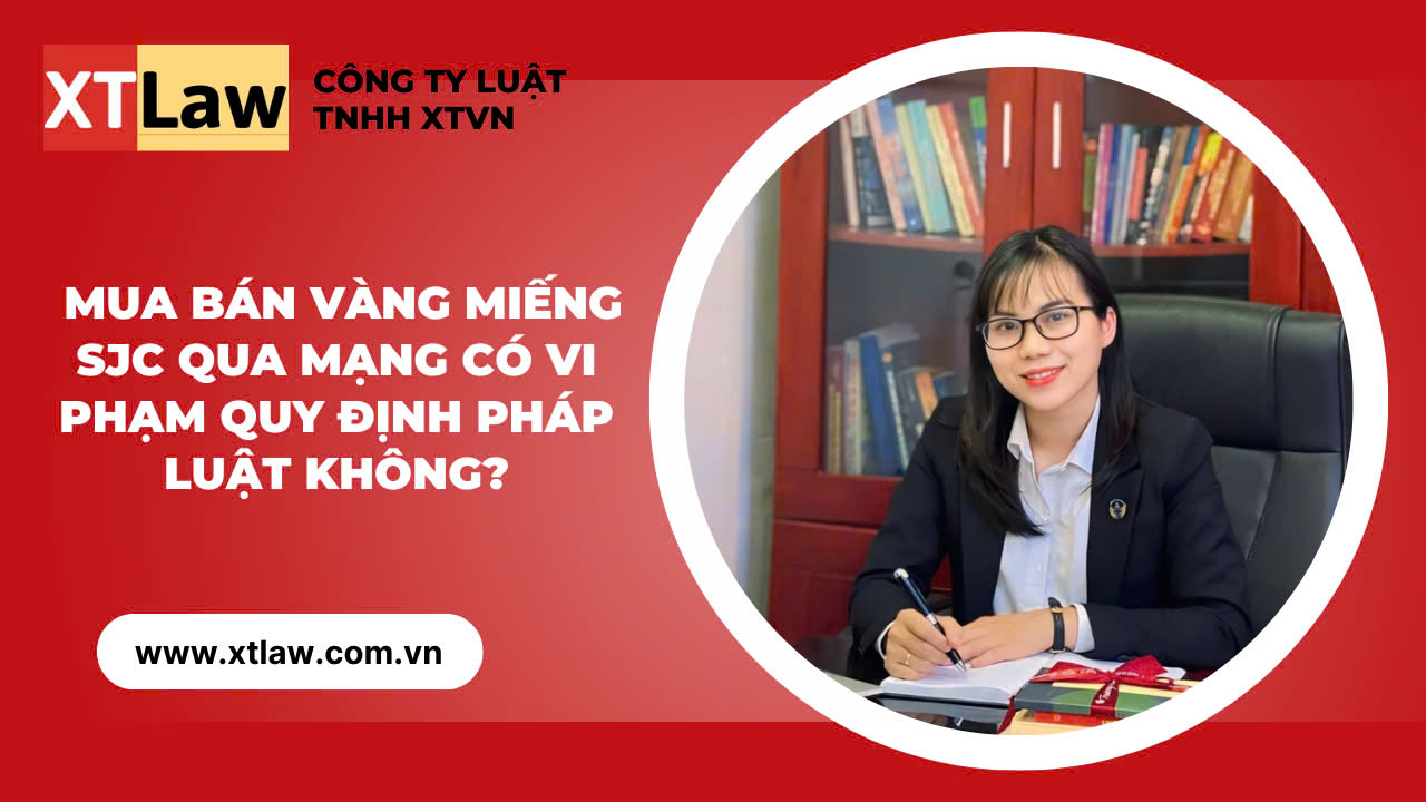 Mua bán vàng miếng SJC qua mạng có vi phạm quy định pháp luật không?